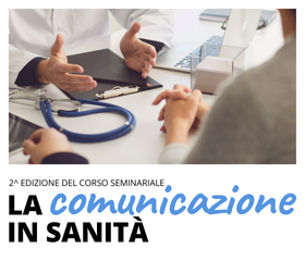 Corso seminariale "La comunicazione in sanità"